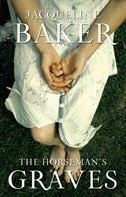 The Horsemans Graves by Jacqueline Baker, Paperback | Indigo Chapters