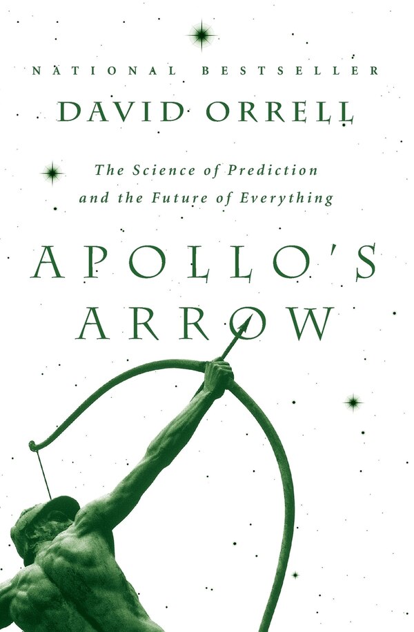 Apollo's Arrow by David Orrell, Paperback | Indigo Chapters