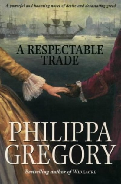 A Respectable Trade by Philippa Gregory, Paperback | Indigo Chapters