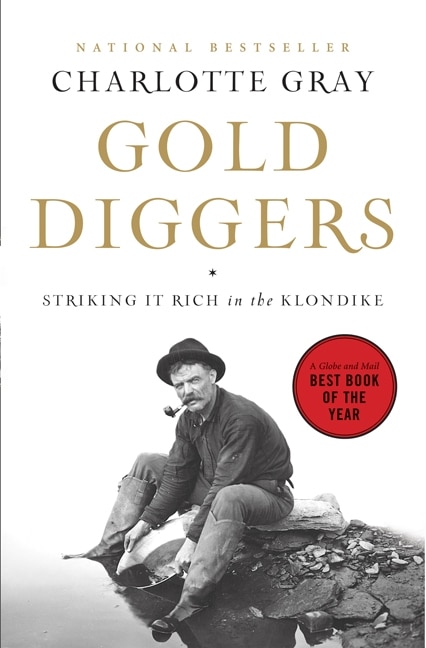 Gold Diggers by Charlotte Gray, Paperback | Indigo Chapters