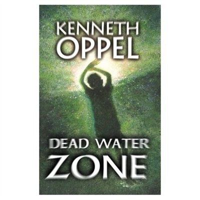 Dead Water Zone by Kenneth Oppel, Mass Market Paperback | Indigo Chapters