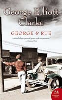 George and Rue by George Elliott Clarke, Paperback | Indigo Chapters