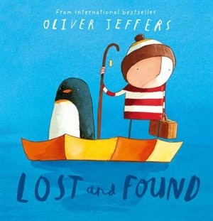 LOST AND FOUND by Oliver Jeffers, Perfect | Indigo Chapters