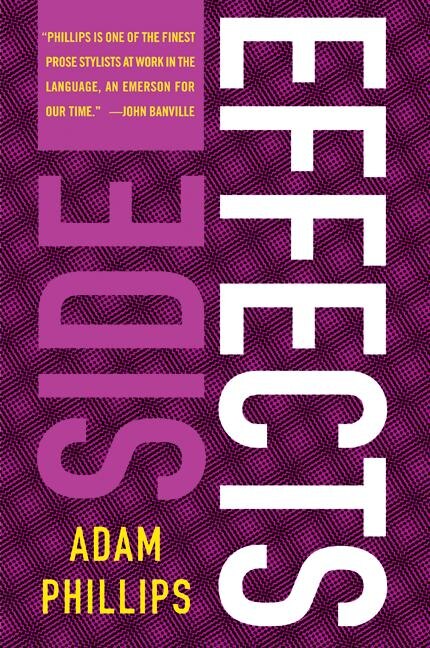 Side Effects by Adam Phillips, Paperback | Indigo Chapters