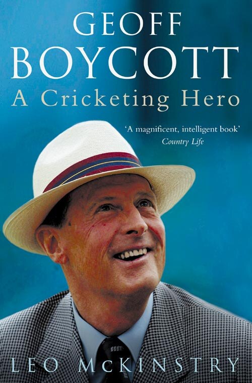 Geoff Boycott: A Cricketing Hero by Leo McKinstry, Perfect | Indigo Chapters