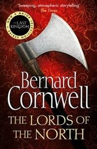 The Lords of the North by BERNARD CORNWELL, Perfect | Indigo Chapters