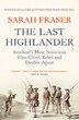 The Last Highlander by Sarah Fraser, Perfect | Indigo Chapters