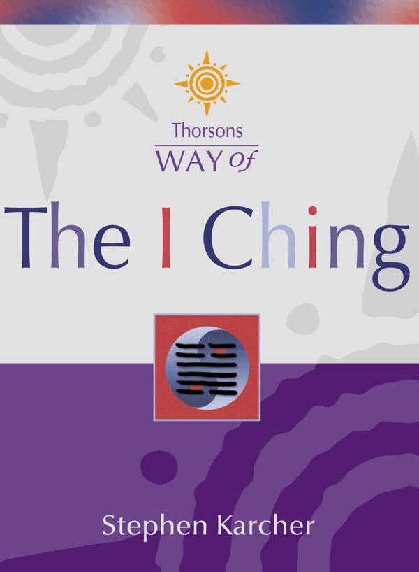 The I Ching by Stephen Karcher, Paperback | Indigo Chapters