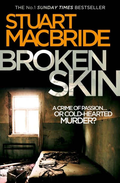 Broken Skin by Stuart MacBride, Perfect | Indigo Chapters