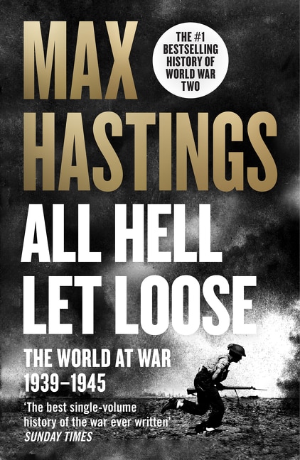 All Hell Let Loose by Max Hastings, Perfect | Indigo Chapters