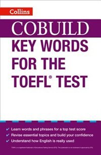 Collins Cobuild Key Words For The TOEFL, Paperback | Indigo Chapters