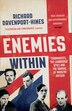 Enemies Within: Communists the Cambridge Spies and the Making of Modern Britain by Richard Davenport-hines, Perfect | Indigo Chapters