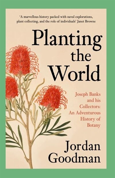 Planting the World by Jordan Goodman, Perfect | Indigo Chapters