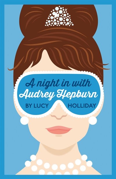 A Night In With Audrey Hepburn (A Night In With Book 1) by Lucy Holliday, Perfect | Indigo Chapters
