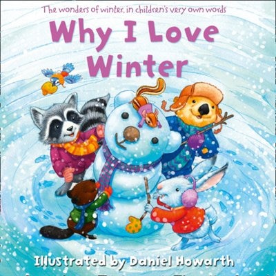 Why I Love Winter by Daniel Howarth, Board Book | Indigo Chapters