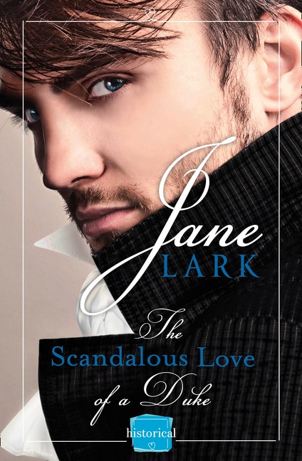 The Scandalous Love of a Duke: A romantic and passionate regency romance (The Marlow Family Secrets Book 3) by Jane Lark, Perfect | Indigo Chapters