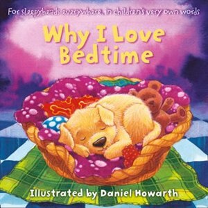 Why I Love Bedtime Board Book by Daniel Howarth, Paperback | Indigo Chapters