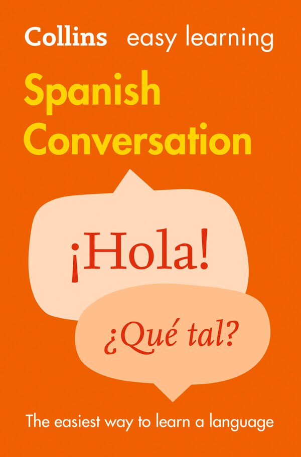 Easy Learning Spanish Conversation by Collins Dictionaries, Perfect | Indigo Chapters