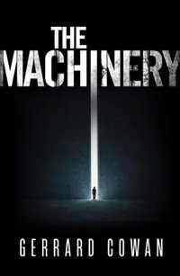 The Machinery (The Machinery Trilogy Book 1) by Gerrard Cowan, Perfect | Indigo Chapters