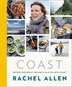 Coast: Recipes from Ireland's Wild Atlantic Way by Rachel Allen, Hardcover | Indigo Chapters
