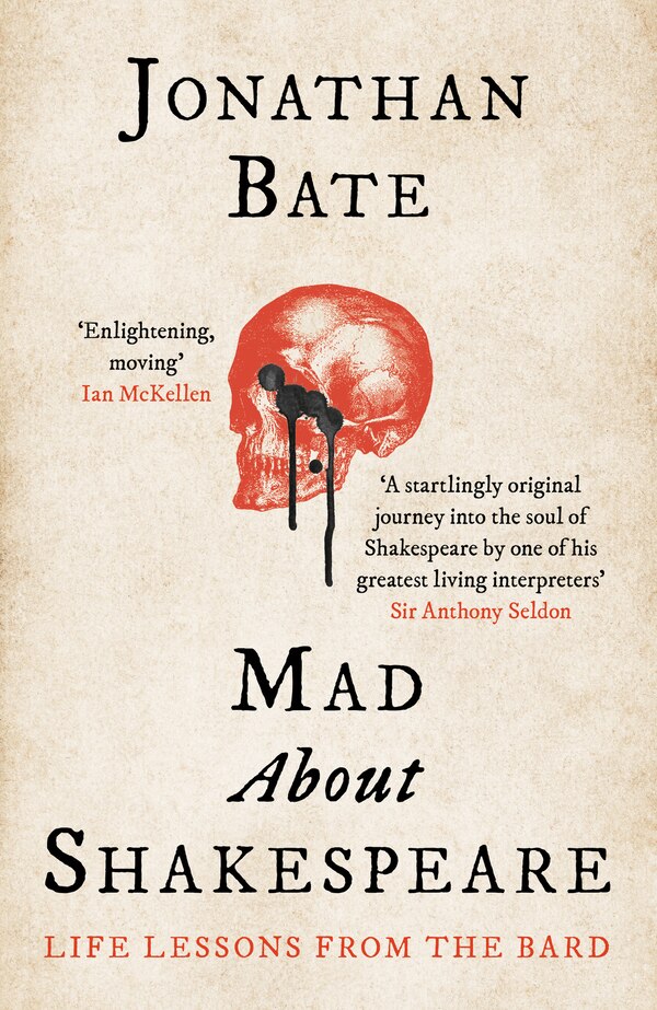 Mad about Shakespeare: Life Lessons from the Bard by Jonathan Bate, Perfect | Indigo Chapters