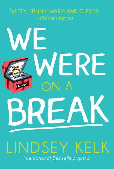 We Were On a Break by Lindsey Kelk, Perfect | Indigo Chapters