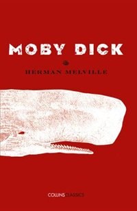 Moby Dick (Collins Classics) by Herman Melville, Perfect | Indigo Chapters