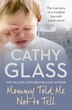 Mommy Told Me Not to Tell by Cathy Glass, Perfect | Indigo Chapters
