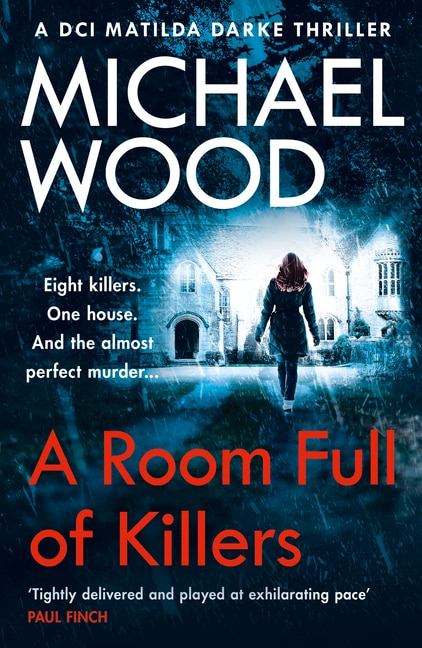 A Room Full of Killers by Michael Wood, Perfect | Indigo Chapters