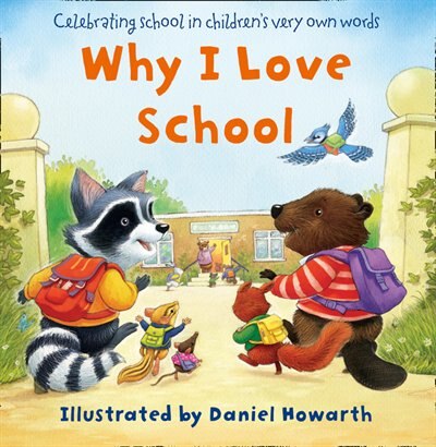 Why I Love School by Daniel Howarth, Board Book | Indigo Chapters