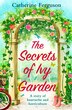 The Secrets Of Ivy Garden by Catherine Ferguson, Perfect | Indigo Chapters