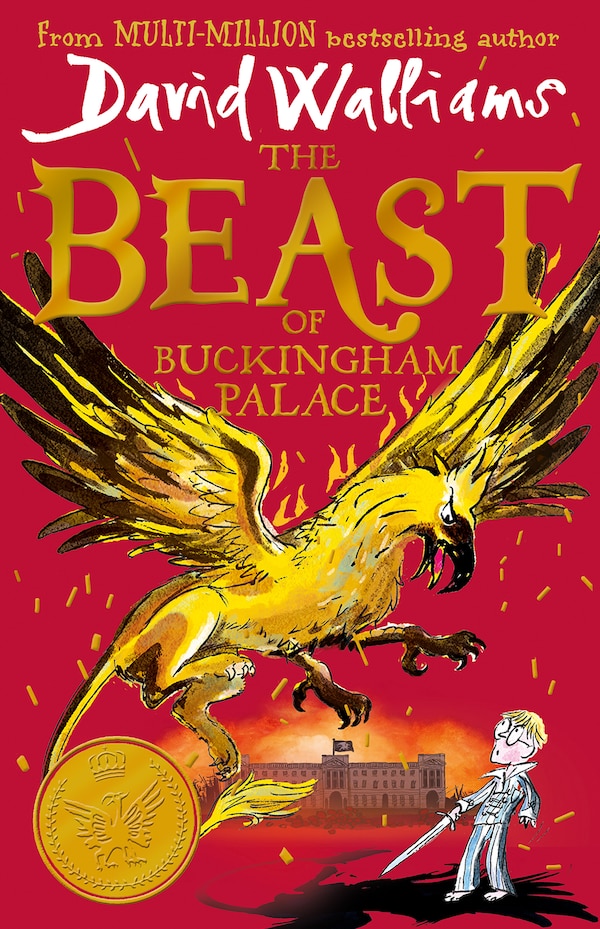 The Beast of Buckingham Palace by David Walliams, Hardcover | Indigo Chapters