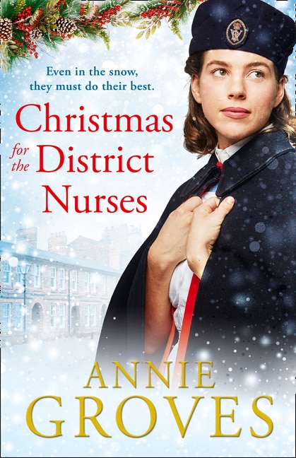Christmas for the District Nurses (The District Nurses Book 3) by Annie Groves, Perfect | Indigo Chapters