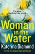 Woman In The Water by Katerina Diamond, Perfect | Indigo Chapters