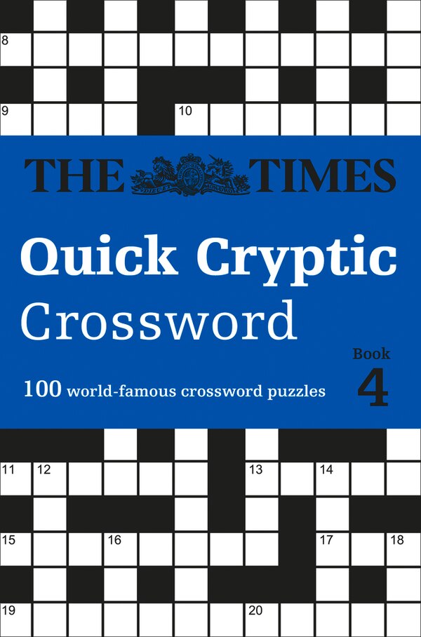 The Times Quick Cryptic Crossword Book 4: 100 world-famous crossword puzzles (The Times Crosswords) by The Times Mind Games, Perfect