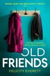 Old Friends by Felicity Everett, Perfect | Indigo Chapters