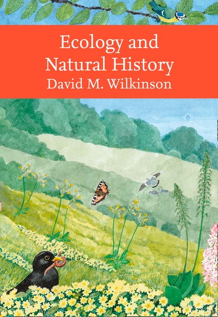 Ecology and Natural History (Collins New Naturalist Library) by David Wilkinson, Perfect | Indigo Chapters