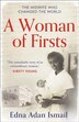A Woman of Firsts: The midwife who built a hospital and changed the world by Edna Adan Ismail, Perfect | Indigo Chapters
