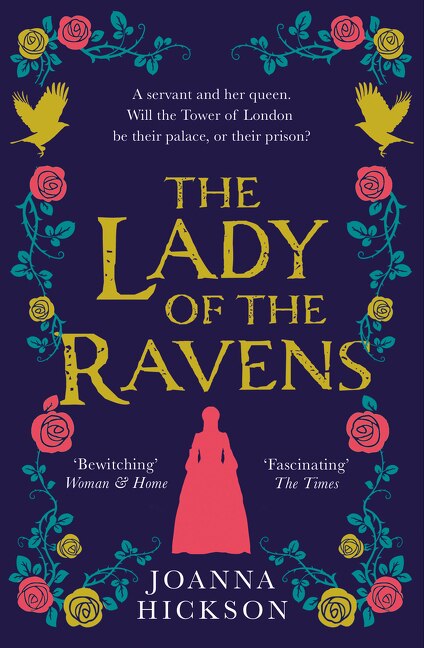 The Lady of the Ravens (Queens of the Tower Book 1) by Joanna Hickson, Perfect | Indigo Chapters