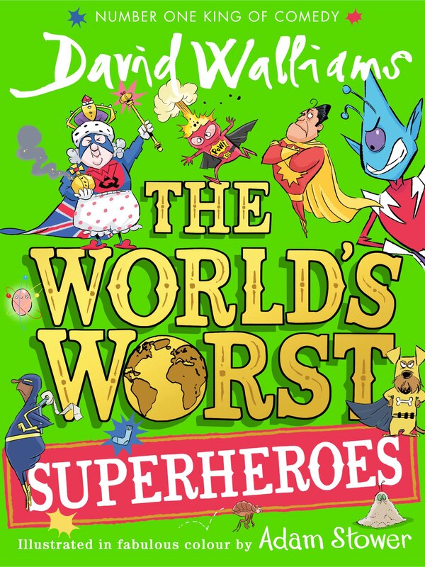 The World’s Worst Superheroes by David Walliams, Hardcover | Indigo Chapters