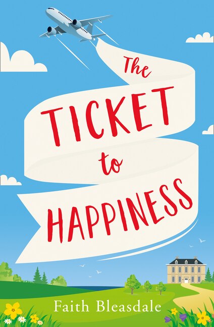 The Ticket to Happiness by Faith Bleasdale, Paperback | Indigo Chapters