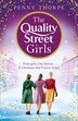 The Quality Street Girls (Quality Street Book 1) by Penny Thorpe, Perfect | Indigo Chapters