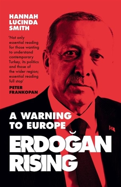 Erdogan Rising: A Warning to Europe by Hannah Lucinda Smith, Perfect | Indigo Chapters