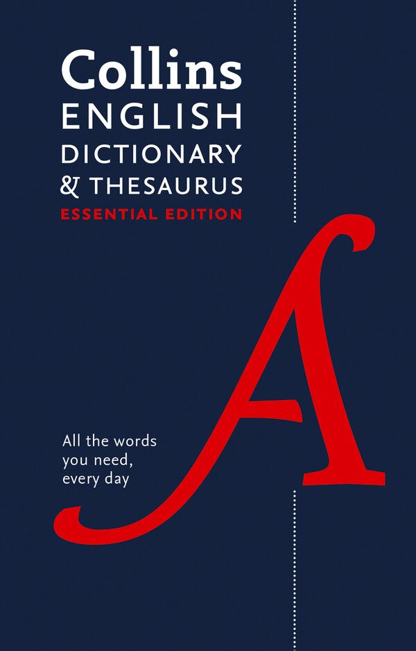 English Dictionary and Thesaurus Essential by Collins Dictionaries, Hardcover | Indigo Chapters