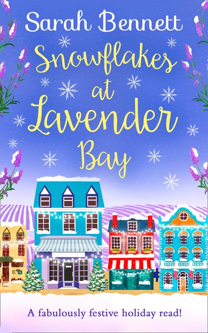 Snowflakes at Lavender Bay by Sarah Bennett, Paperback | Indigo Chapters