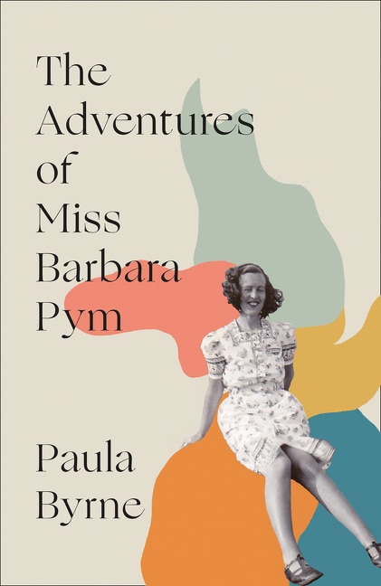 The Adventures Of Miss Barbara Pym by Paula Byrne, Hardcover | Indigo Chapters