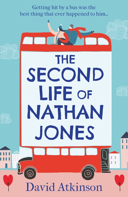 The Second Life of Nathan Jones by David Atkinson, Paperback | Indigo Chapters