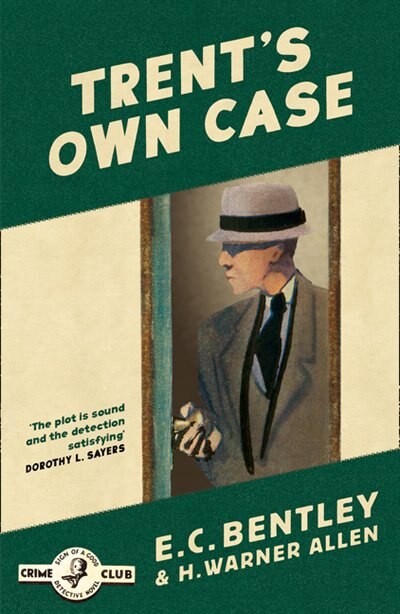 Trent’s Own Case (Philip Trent Book 2) by E. C. Bentley, Perfect | Indigo Chapters