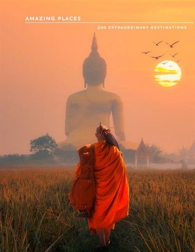 Amazing Places: 200 extraordinary destinations by Sunday Times Travel Magazine, Perfect | Indigo Chapters