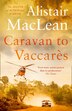Caravan To Vaccares by Alistair MacLean, Perfect | Indigo Chapters